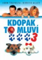 KDOPAK TO MLUVÍ dvd 3